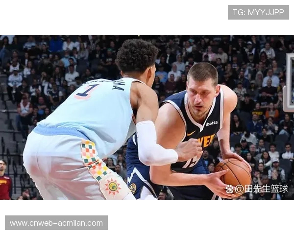 掘金灰熊伤病潮，约基奇内线优势明显